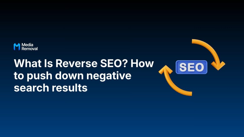 What Is Reverse SEO? How to Push Down Negative Search Results 8 What Is Reverse SEO