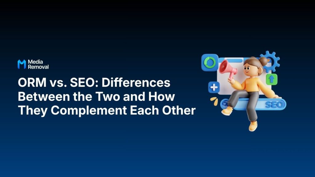ORM vs SEO: how they differ and how they work together 2 ORM vs SEO: how they differ and how they work together